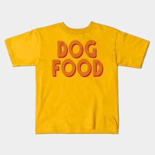 Dog Food Kids T-Shirt